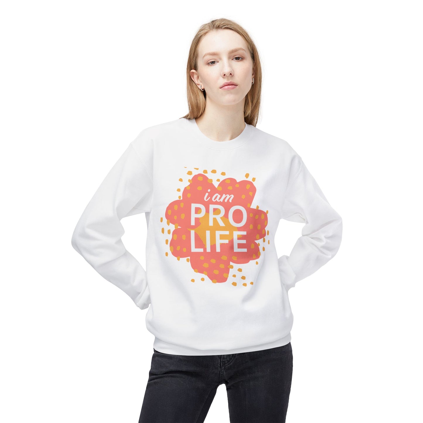 I am Pro Life Sweatshirt