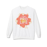 I am Pro Life Sweatshirt