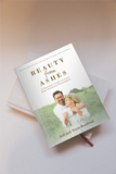 Beauty From Ashes Paperback Book