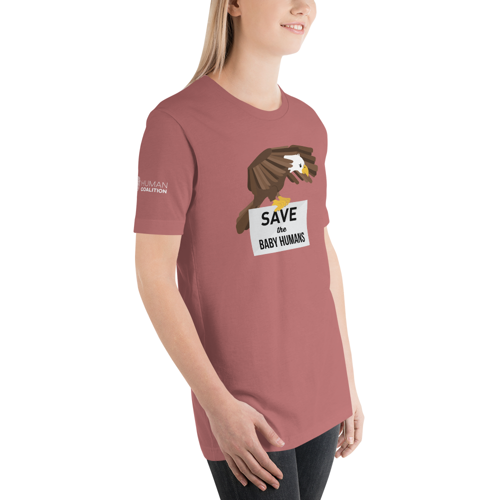 Save The Baby Humans Eagle T-Shirt